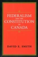 Federalism and the Constitution of Canada