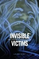 Invisible Victims