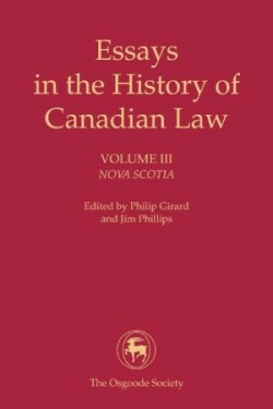 Essays in the History of Canadian Law, Volume III