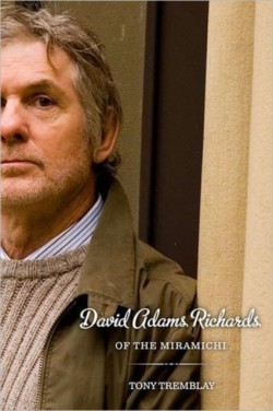 David Adams Richards of the Miramichi