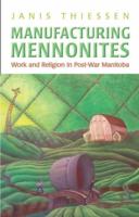 Manufacturing Mennonites