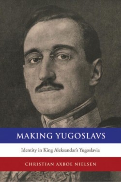 Making Yugoslavs