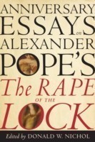 Anniversary Essays on Alexander Pope's 'The Rape of the Lock'