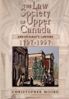 Law Society of Upper Canada and Ontario's Lawyers, 1797-1997