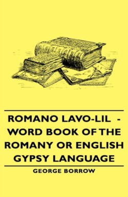 Romano Lavo-Lil - Word Book of the Romany or English Gypsy Language