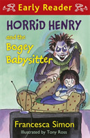 Horrid Henry Early Reader: Horrid Henry and the Bogey Babysitter
