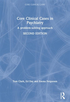 Core Clinical Cases in Psychiatry