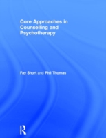 Core Approaches in Counselling and Psychotherapy