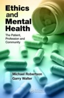 Ethics and Mental Health : The Patient, Profession and Community