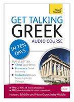 Get Talking Greek in Ten Days Beginner Audio Course (Audio pack) The essential introduction to speaking and understanding