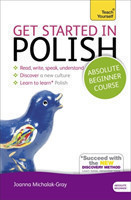 Get Started in Polish Absolute Beginner Course (Book and audio support)