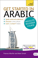 Get Started in Arabic Absolute Beginner Course (Book and audio support)