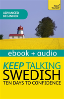 Keep Talking Swedish - Ten Days to Confidence Enhanced Edition