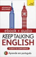 Keep Talking English Audio Course - Ten Days to Confidence Learn in Portuguese: Enhanced Edition