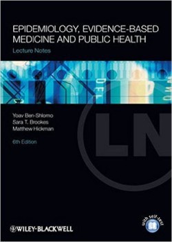 Lecture Notes: Epidemiology, Evidence-based Medicine and Public Health, 6th Ed.