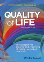 Quality of Life The Assessment, Analysis and Reporting of Patient-reported Outcomes