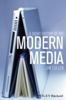 Short History of the Modern Media