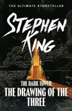 The Drawing of the Three: 2 (The Dark Tower)