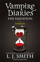 Vampire Diaries: The Salvation: Unseen