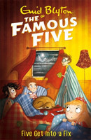 Famous Five: Five Get Into A Fix