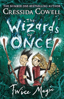 The Wizards of Once: Twice Magic Book 2