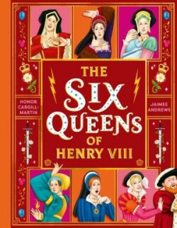 Six Queens of Henry VIII