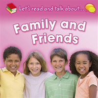 Let's Read and Talk About... Family and Friends