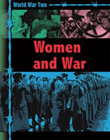 World War Two: Women and War
