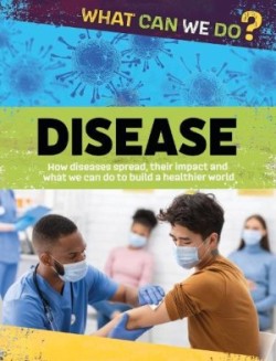 What Can We Do?: Disease