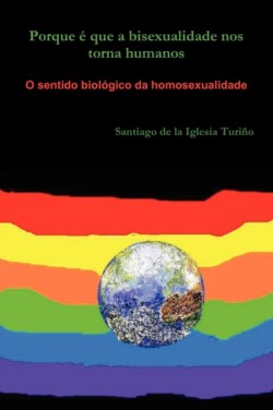 Porque e Que a Bisexualidade Nos Torna Humanos