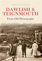 Dawlish & Teignmouth From Old Photographs