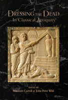 Dressing the Dead in Classical Antiquity