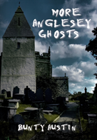 More Anglesey Ghosts