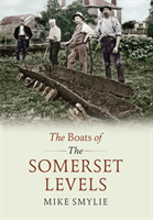 Boats of the Somerset Levels