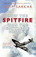 How the Spitfire Won the Battle of Britain