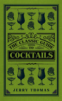 Classic Guide to Cocktails