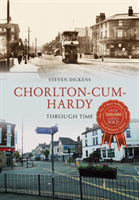 Chorlton-cum-Hardy Through Time