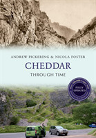 Cheddar Through Time Revised Edition