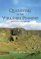 Quarrying in the Yorkshire Pennines