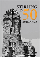 Stirling in 50 Buildings