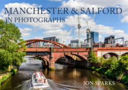 Manchester & Salford in Photographs