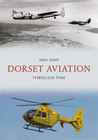 Dorset Aviation Through Time