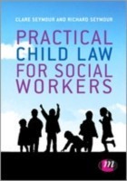 Practical Child Law for Social Workers