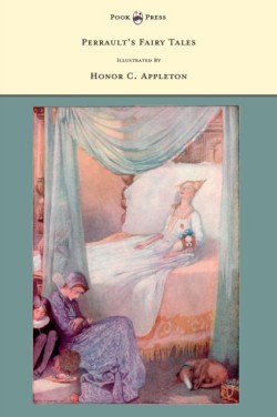 Perrault's Fairy Tales Illustrated by Honor C. Appleton