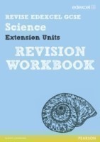 Revise Edexcel: Edexcel GCSE Science Extension Units Revision Workbook - Print and Digital Pack, m. 1 Beilage, m. 1 Online-Zugang