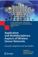 Application and Multidisciplinary Aspects of Wireless Sensor Networks
