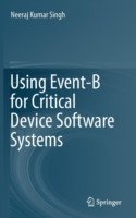 Using Event-B for Critical Device Software Systems