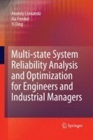 Multi-state System Reliability Analysis and Optimization for Engineers and Industrial Managers