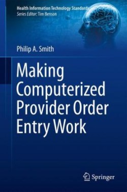 Making Computerized Provider Order Entry Work