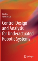 Control Design and Analysis for Underactuated Robotic Systems